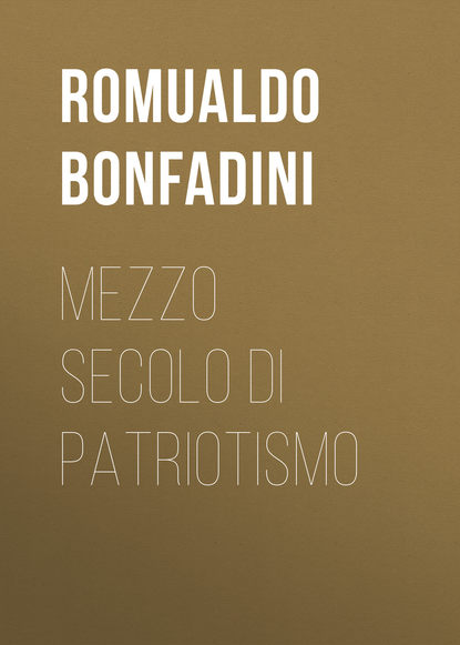 Mezzo secolo di patriotismo (Bonfadini Romualdo). 