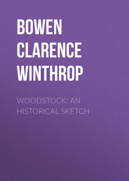 Bowen Clarence Winthrop — Woodstock: An historical sketch