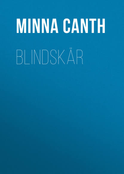 Blindskär (Canth Minna). 