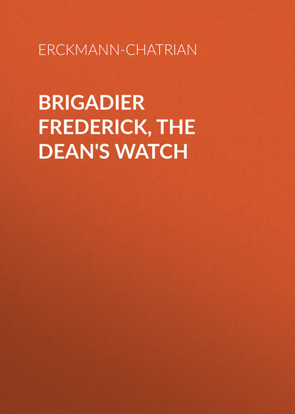 Brigadier Frederick, The Dean s Watch