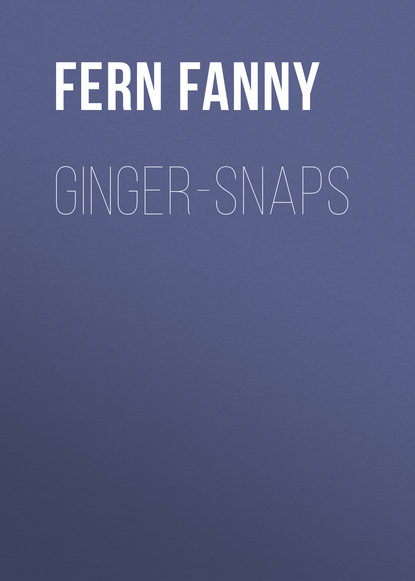 Fern Fanny — Ginger-Snaps
