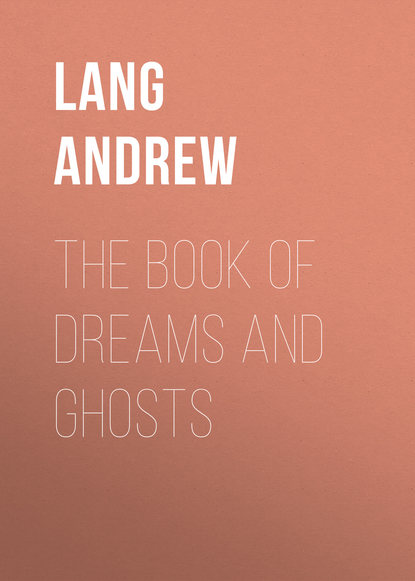 The Book of Dreams and Ghosts (Lang Andrew). 