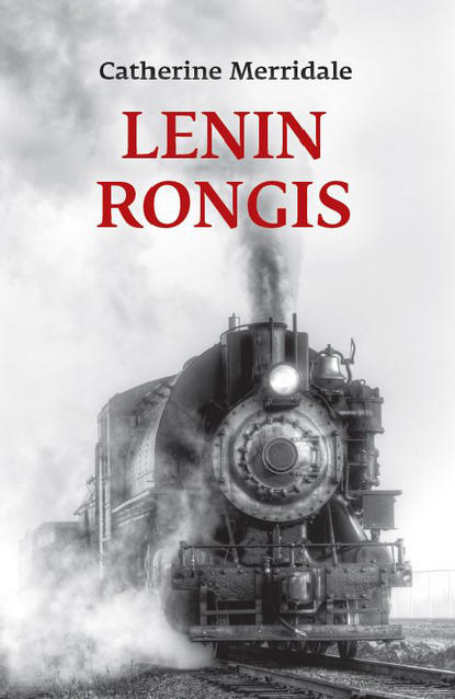 Catherine  Merridale - Lenin rongis