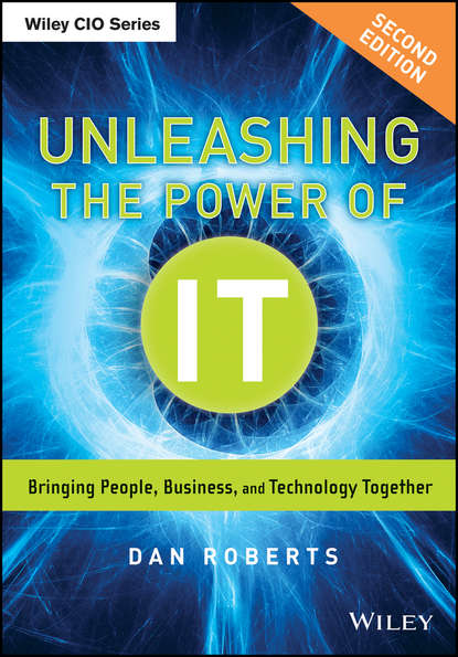Dan Roberts — Unleashing the Power of IT. Bringing People, Business, and Technology Together