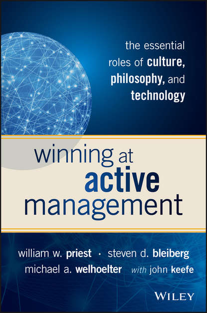 John Keefe — Winning at Active Management. The Essential Roles of Culture, Philosophy, and Technology