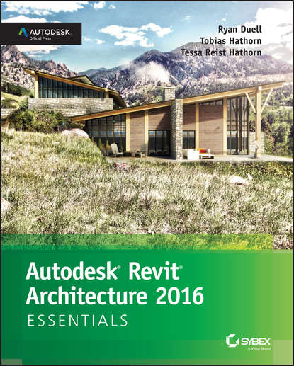 Autodesk Revit Architecture 2016 Essentials. Autodesk Official Press (Ryan  Duell). 