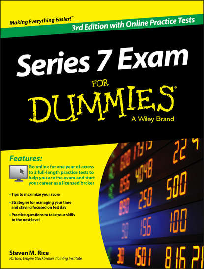 Steven Rice M. — Series 7 Exam For Dummies, with Online Practice Tests