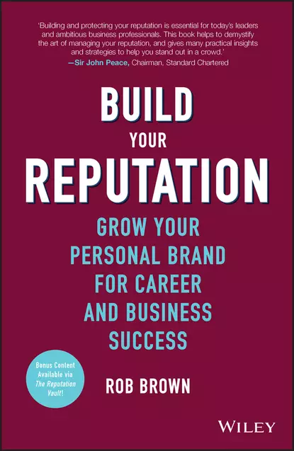 Обложка книги Build Your Reputation. Grow Your Personal Brand for Career and Business Success, Rob  Brown