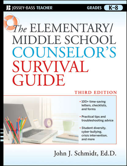 The Elementary / Middle School Counselor s Survival Guide