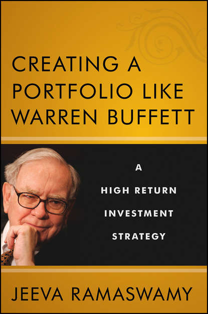 Jeeva  Ramaswamy - Creating a Portfolio like Warren Buffett. A High Return Investment Strategy