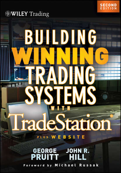 George  Pruitt - Building Winning Trading Systems with Tradestation