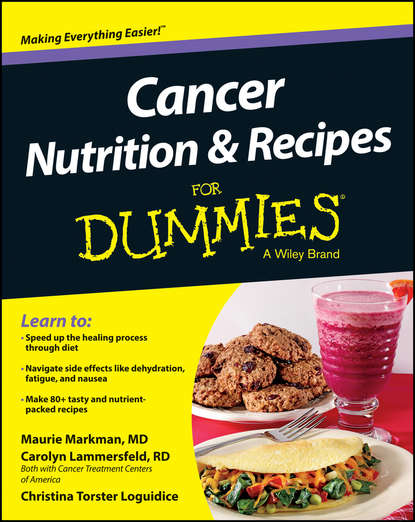 Cancer Nutrition and Recipes For Dummies - Maurie  Markman
