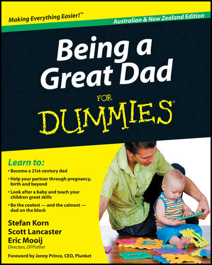Being a Great Dad For Dummies (Stefan  Korn). 