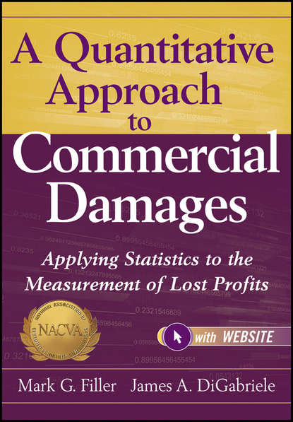 Mark Filler G. — A Quantitative Approach to Commercial Damages. Applying Statistics to the Measurement of Lost Profits