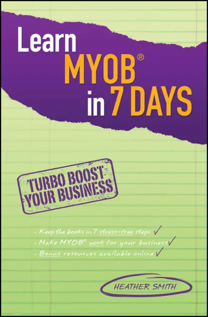 Обложка книги Learn MYOB in 7 Days, Heather  Smith