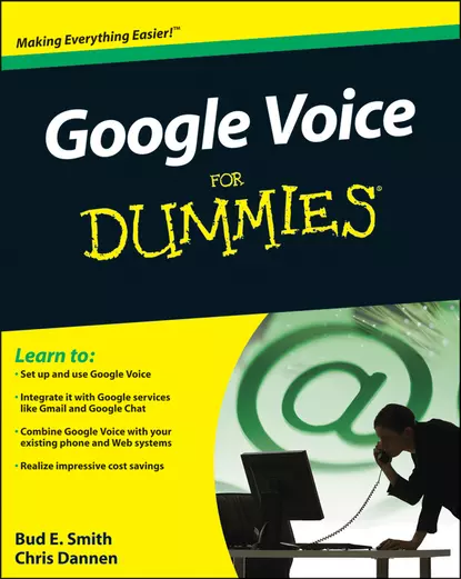 Обложка книги Google Voice For Dummies, Chris  Dannen