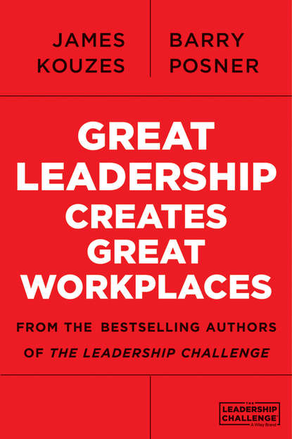 Great Leadership Creates Great Workplaces (Джеймс Кузес). 