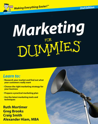 Marketing For Dummies (Craig  Smith). 