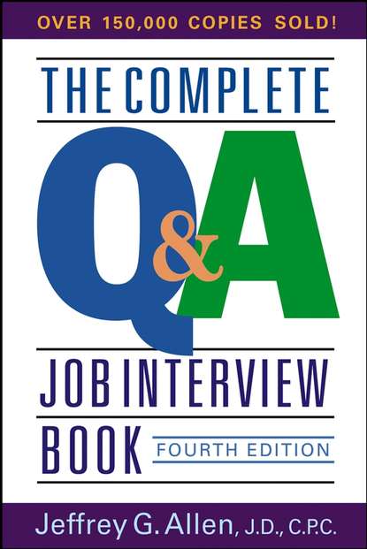 The Complete Q&A Job Interview Book - Jeffrey Allen G.