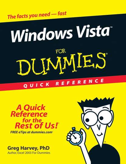 Greg  Harvey - Windows Vista For Dummies Quick Reference