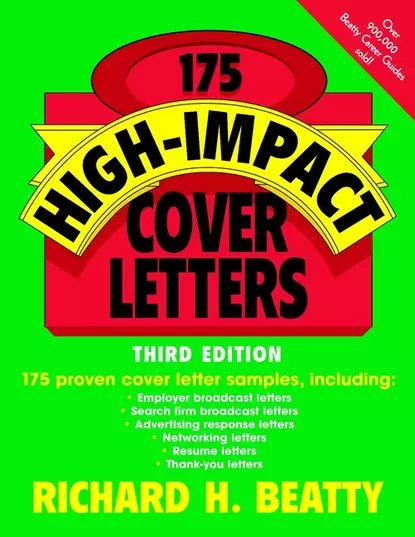 Обложка книги 175 High-Impact Cover Letters, Richard Beatty H.