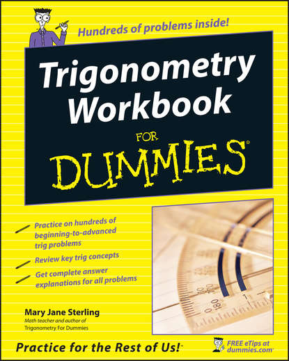 Mary Jane Sterling - Trigonometry Workbook For Dummies