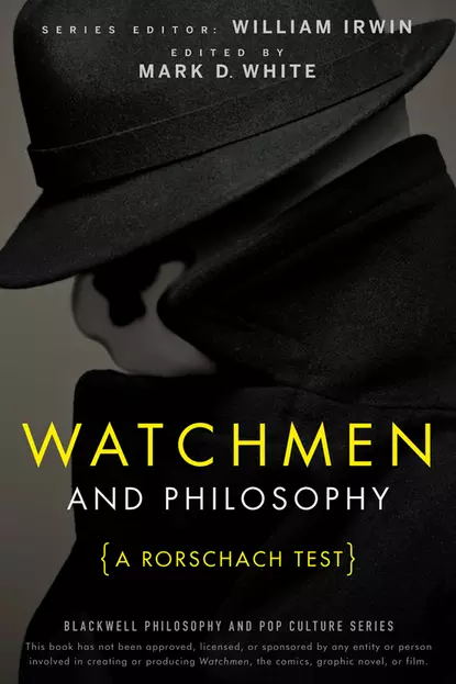 Обложка книги Watchmen and Philosophy. A Rorschach Test, William  Irwin