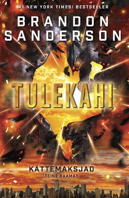 Brandon Sanderson - Kättemaksjad 2: Tulekahi