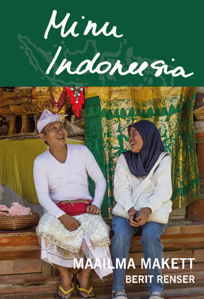 Berit Renser - Minu Indoneesia. Maailma makett