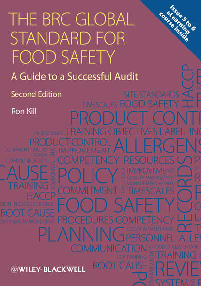 Ron  Kill - The BRC Global Standard for Food Safety. A Guide to a Successful Audit