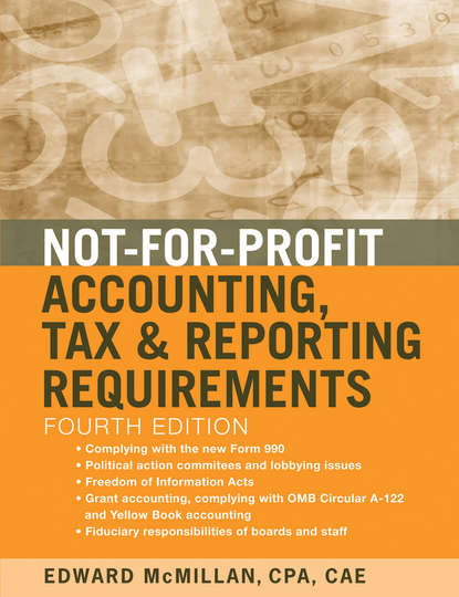 Edward McMillan J. - Not-for-Profit Accounting, Tax, and Reporting Requirements