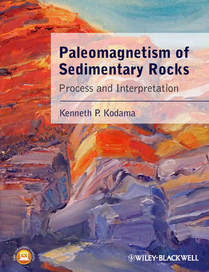 Paleomagnetism of Sedimentary Rocks. Process and Interpretation (Kenneth Kodama P.). 