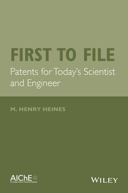 First to File. Patents for Today s Scientist and Engineer