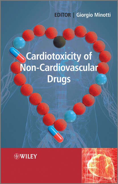 Giorgio  Minotti - Cardiotoxicity of Non-Cardiovascular Drugs