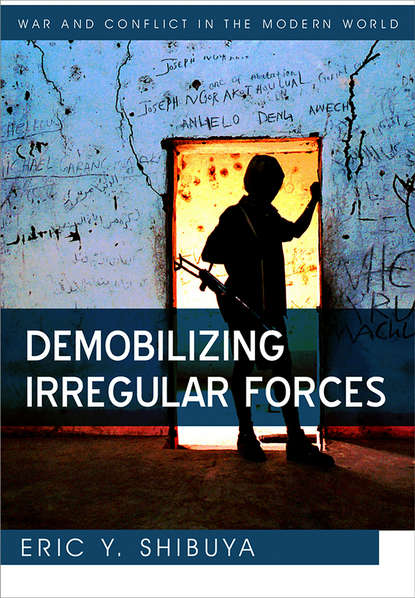 Eric Shibuya Y. - Demobilizing Irregular Forces