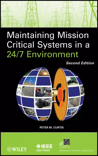 Обложка книги Maintaining Mission Critical Systems in a 24/7 Environment, Peter Curtis M.