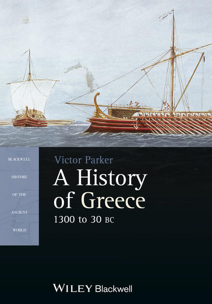 Victor  Parker - A History of Greece, 1300 to 30 BC