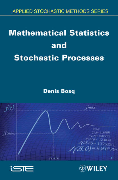 Denis  Bosq - Mathematical Statistics and Stochastic Processes