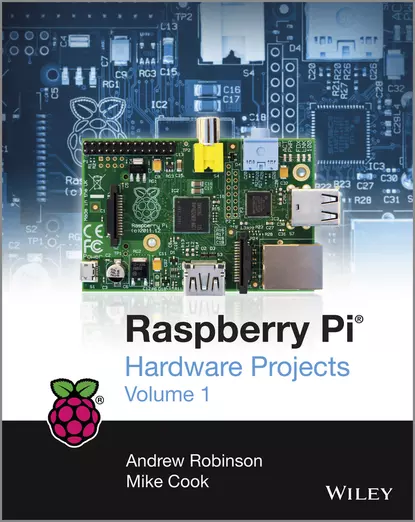 Обложка книги Raspberry Pi Hardware Projects 1, Andrew  Robinson