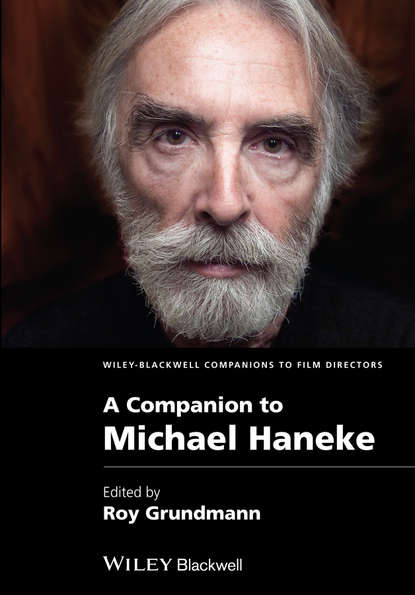 Roy Grundmann — A Companion to Michael Haneke