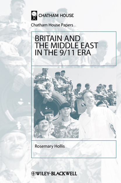 Rosemary  Hollis - Britain and the Middle East in the 9/11 Era