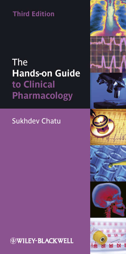 Sukhdev  Chatu - The Hands-on Guide to Clinical Pharmacology