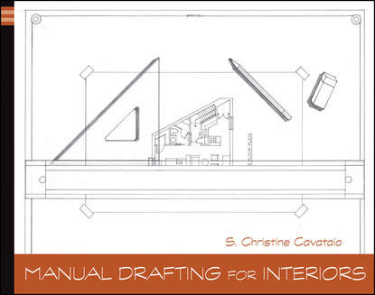 Christine  Cavataio - Manual Drafting for Interiors