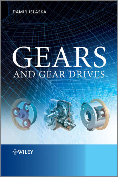 Damir Jelaska T. - Gears and Gear Drives