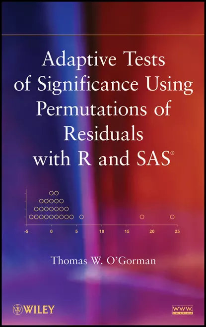 Обложка книги Adaptive Tests of Significance Using Permutations of Residuals with R and SAS, Thomas O'Gorman W.