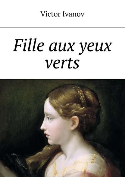Victor Ivanov - Fille aux yeux verts