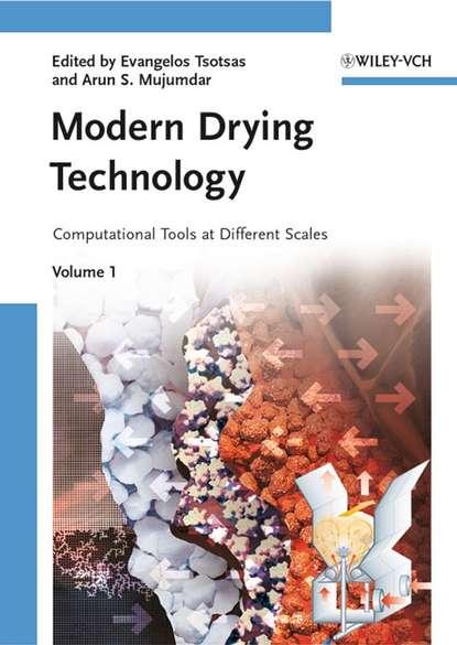 Modern Drying Technology, Volume 1. Computational Tools at Different Scales