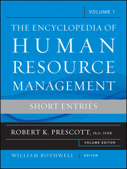 Encyclopedia of Human Resource Management, Key Topics and Issues - Prescott Robert K.