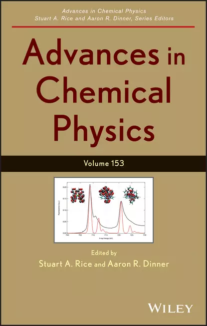 Обложка книги Advances in Chemical Physics. Volume 153, Stuart A. Rice