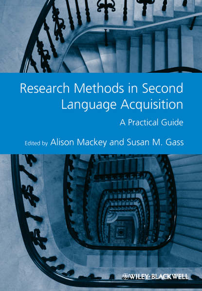 Research Methods in Second Language Acquisition. A Practical Guide - Mackey Alison